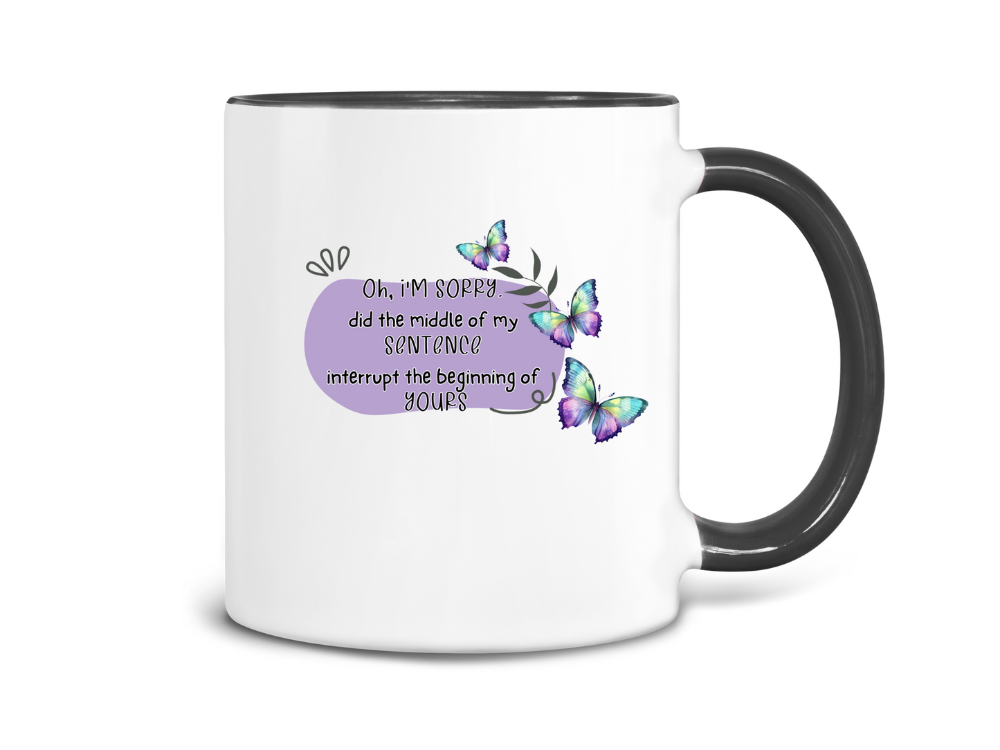 I'm Sorry, Sarcastic Coffee Mug