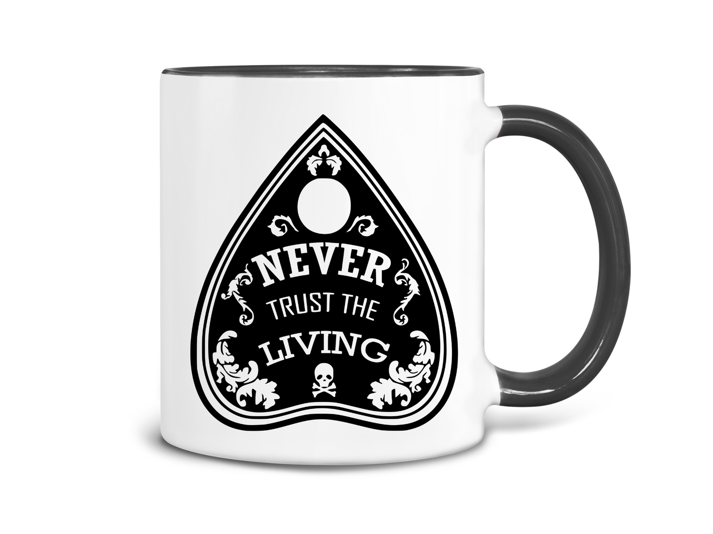 Never Trust The Living Coffee Mug