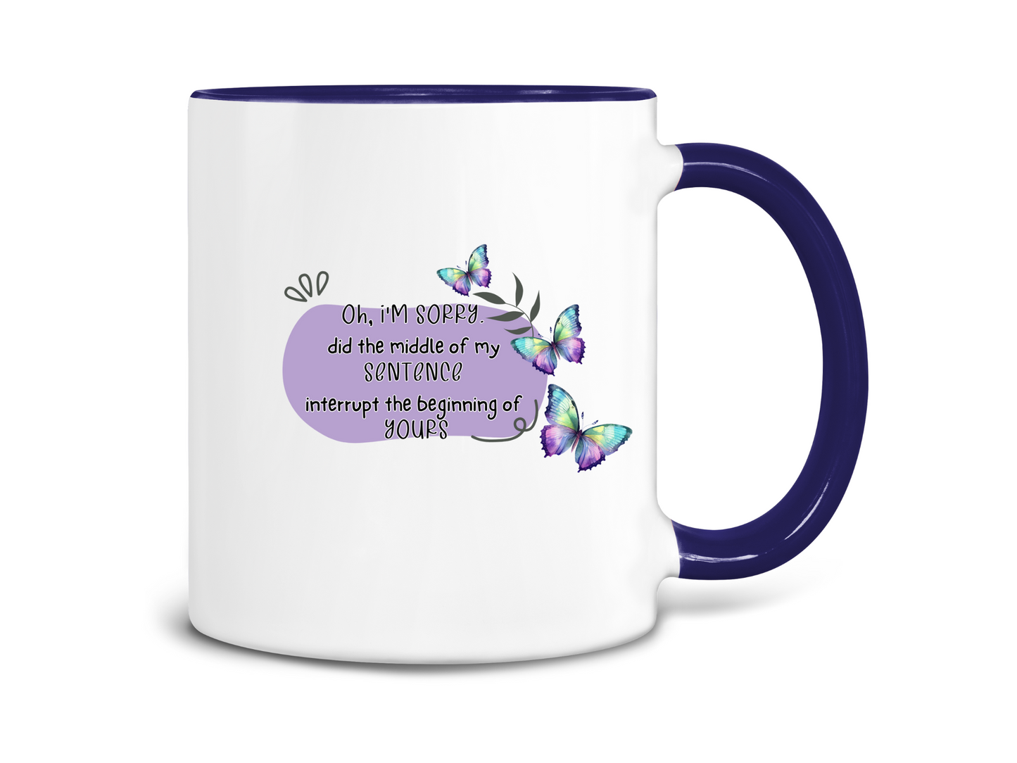 I'm Sorry, Sarcastic Coffee Mug