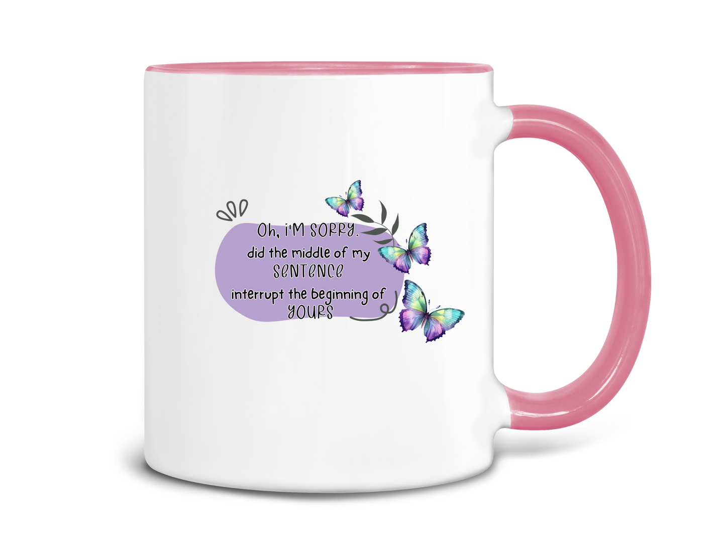 I'm Sorry, Sarcastic Coffee Mug