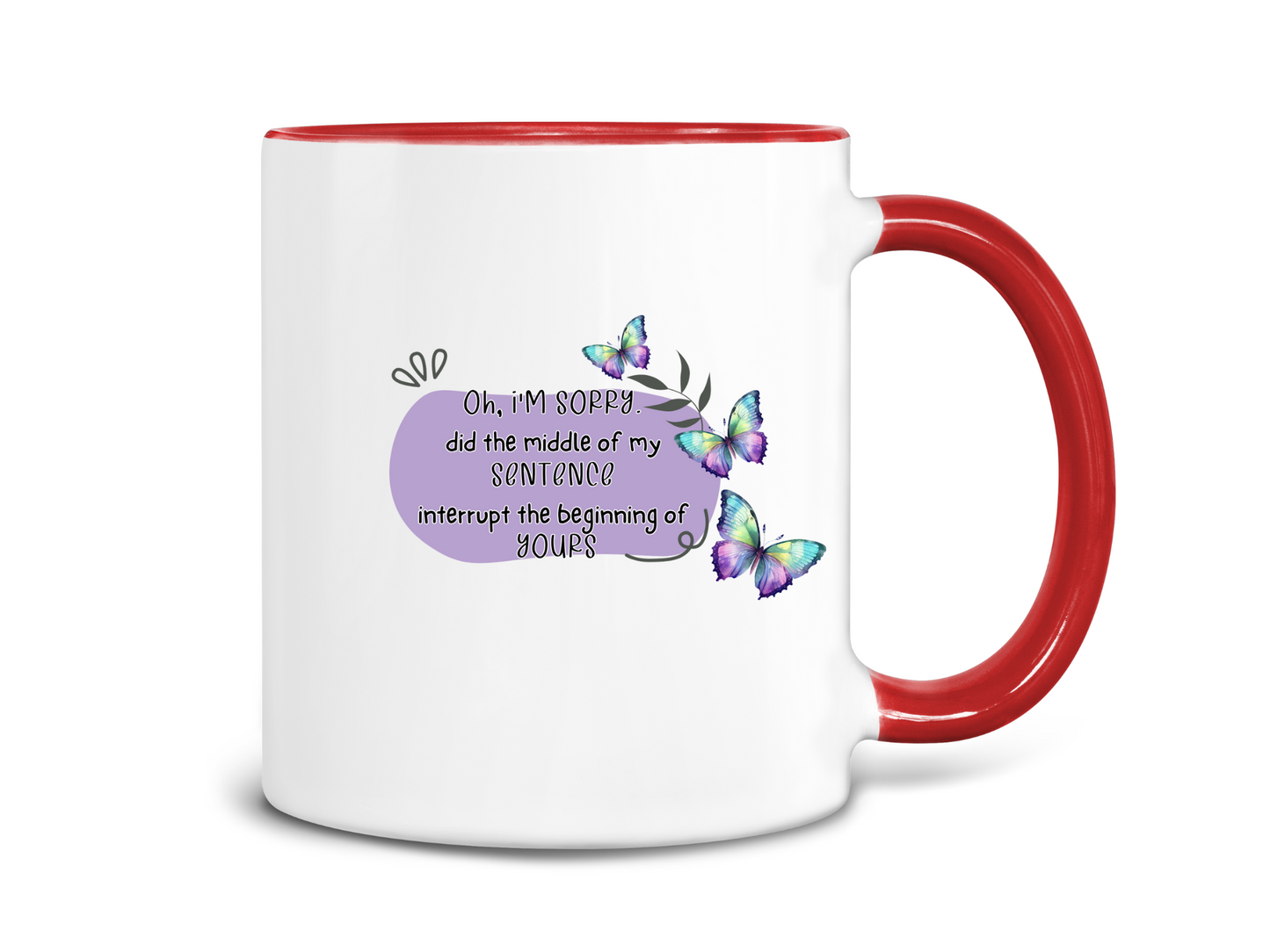 I'm Sorry, Sarcastic Coffee Mug