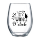 It's Wine O'Clock Stemless Wine Glass