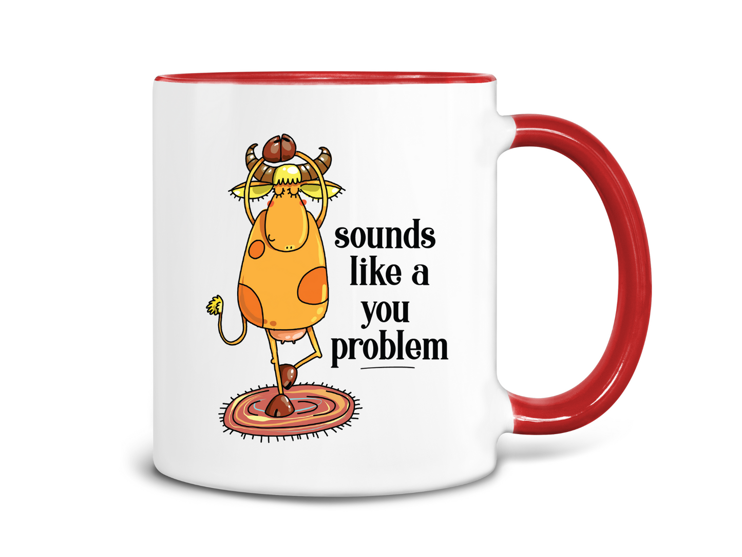Sounds Like a You Problem Coffee Mug
